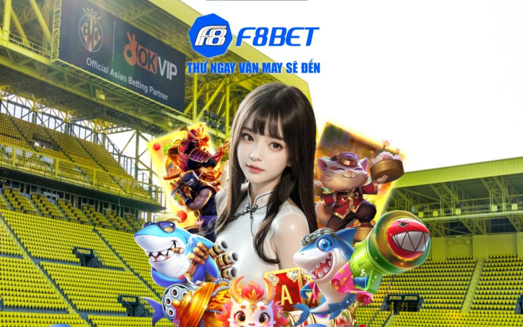 Nhà cái F8BET Casino - Sân chơi uy tín, xanh chín số 1 Việt Nam