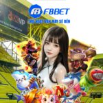 Nhà cái F8BET Casino - Sân chơi uy tín, xanh chín số 1 Việt Nam