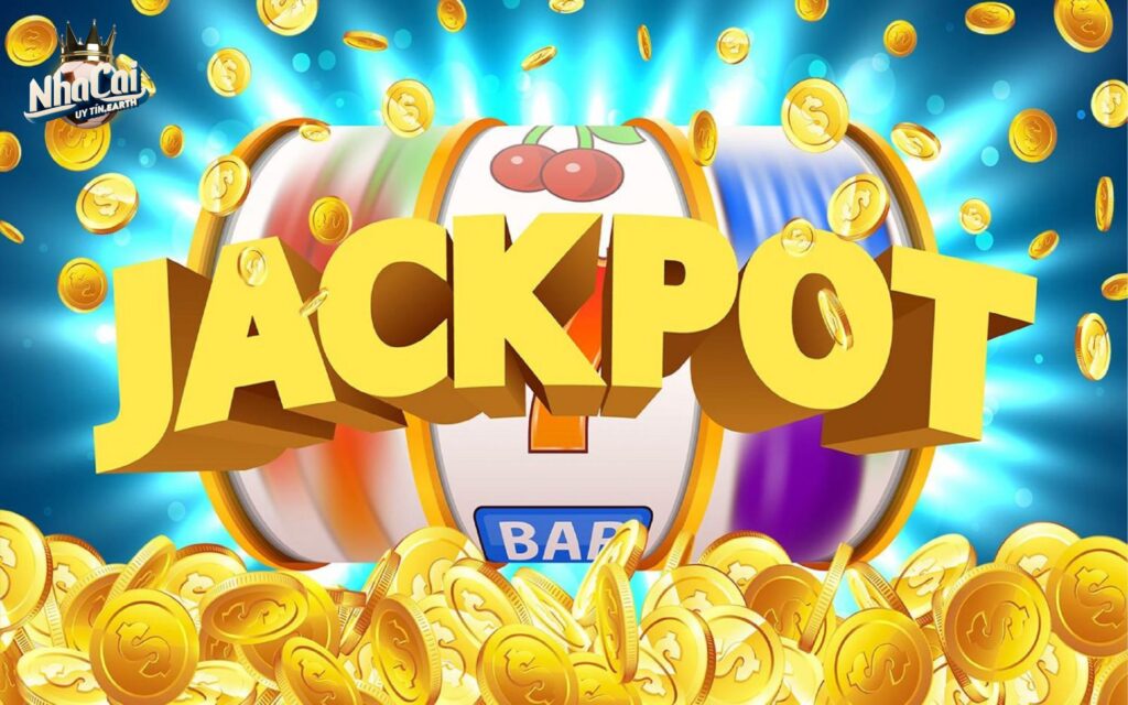 Tìm hiểu Jackpot là gì